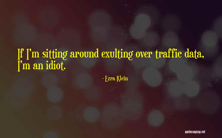 Ezra Klein Quotes 981563 Ezra Klein Quotes 981563