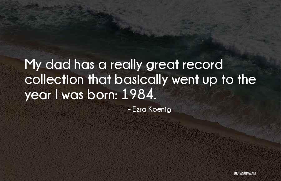 Ezra Koenig Quotes 1207461