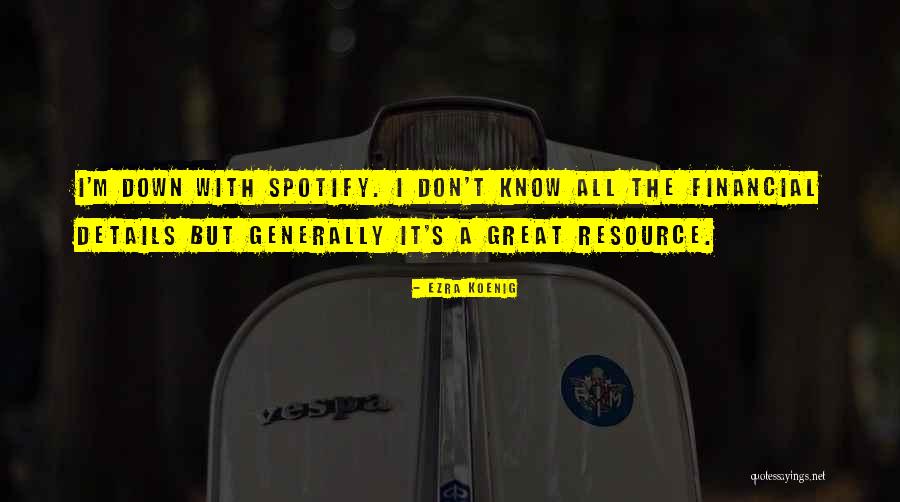 Ezra Koenig Quotes 1473150 Ezra Koenig Quotes 1473150
