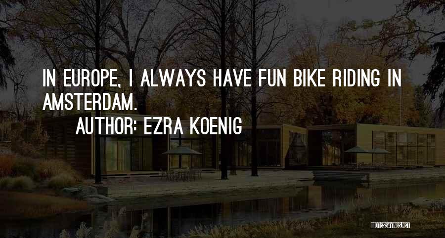 Ezra Koenig Quotes 1574847