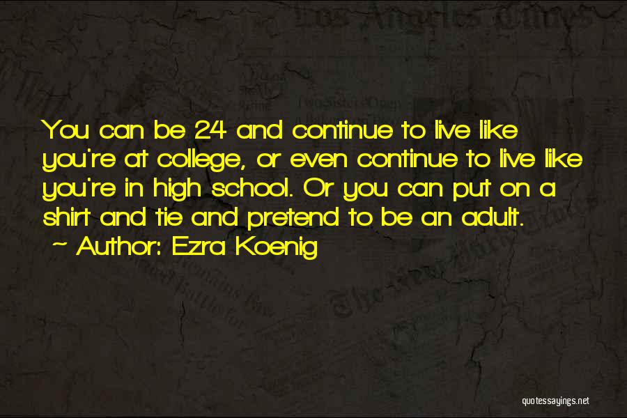 Ezra Koenig Quotes 512750