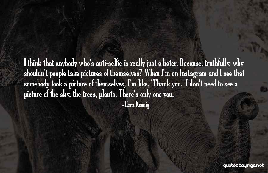 Ezra Koenig Quotes 650759 Ezra Koenig Quotes 650759