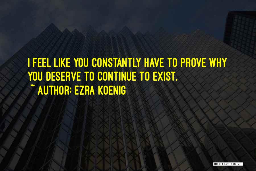 Ezra Koenig Quotes 988516