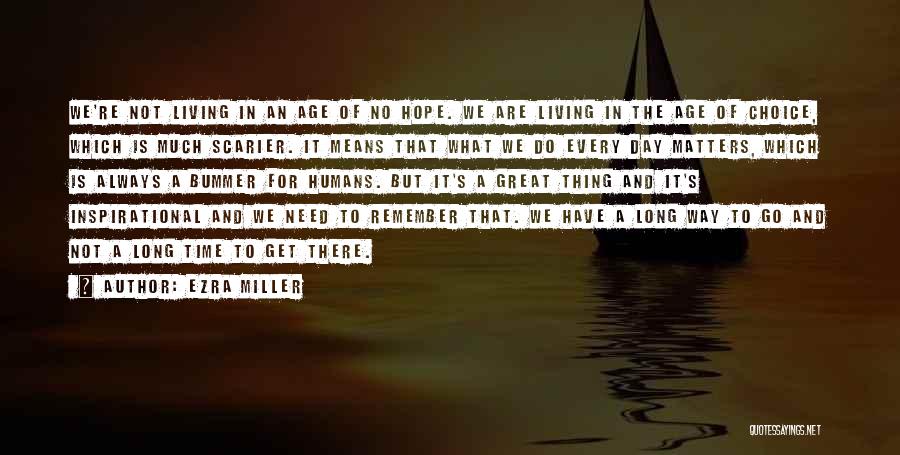 Ezra Miller Quotes 1878295
