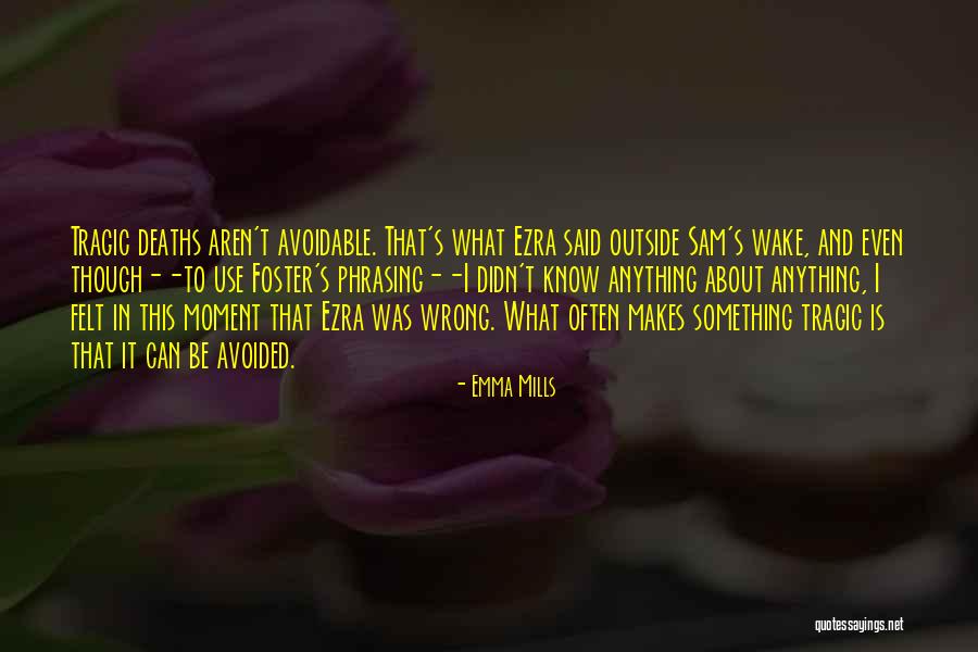 Ezra Quotes By Emma Mills Ezra Quotes By Emma Mills