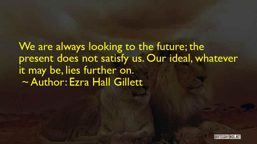 Ezra Quotes By Ezra Hall Gillett