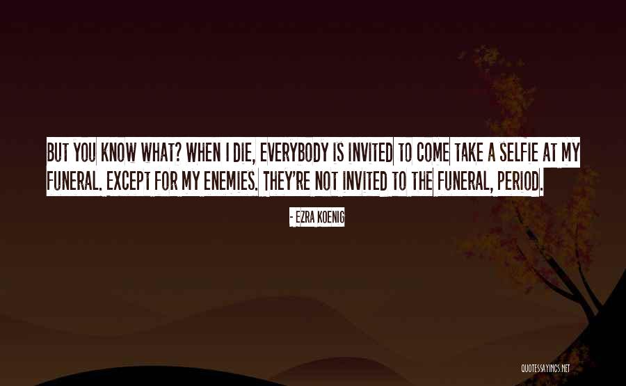 Ezra Quotes By Ezra Koenig Ezra Quotes By Ezra Koenig
