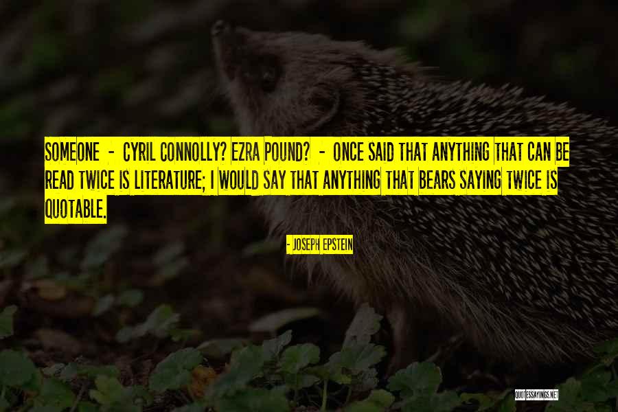 Ezra Quotes By Joseph Epstein Ezra Quotes By Joseph Epstein