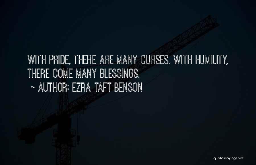 Ezra Taft Benson Pride Quotes By Ezra Taft Benson