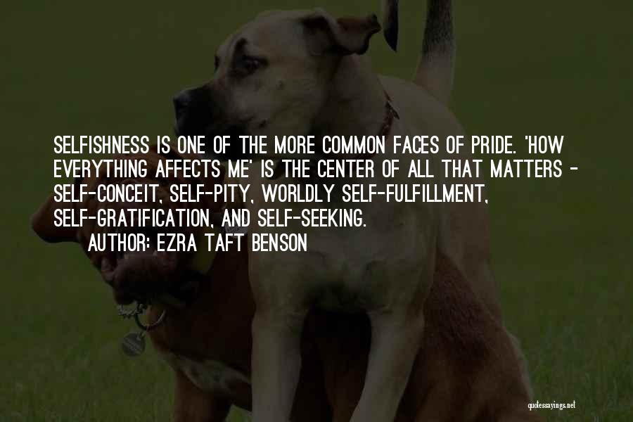 Ezra Taft Benson Pride Quotes By Ezra Taft Benson