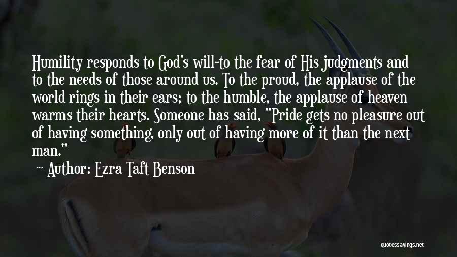 Ezra Taft Benson Pride Quotes By Ezra Taft Benson