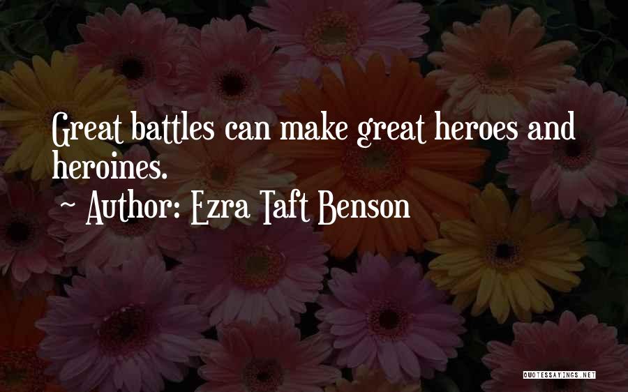 Ezra Taft Benson Quotes 545845