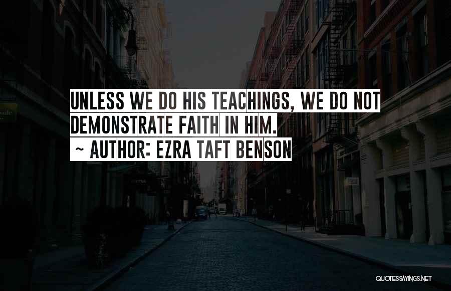 Ezra Taft Benson Quotes 751257