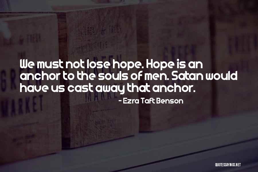 Ezra Taft Quotes By Ezra Taft Benson Ezra Taft Quotes By Ezra Taft Benson