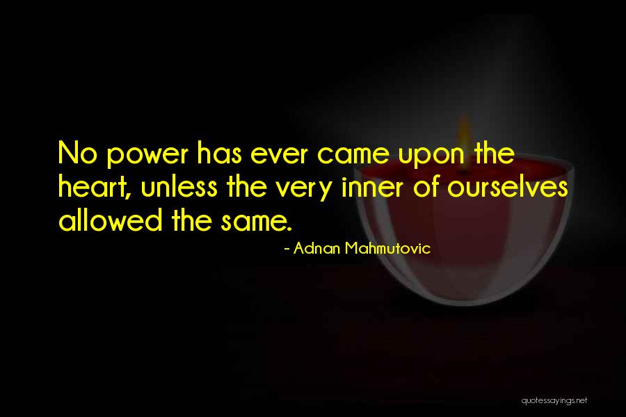 Ezzatollah Akbari Quotes By Adnan Mahmutovic Ezzatollah Akbari Quotes By Adnan Mahmutovic