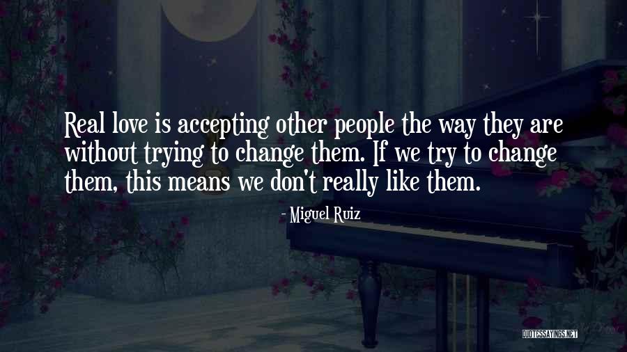 Ezzatollah Haghighat Quotes By Miguel Ruiz Ezzatollah Haghighat Quotes By Miguel Ruiz