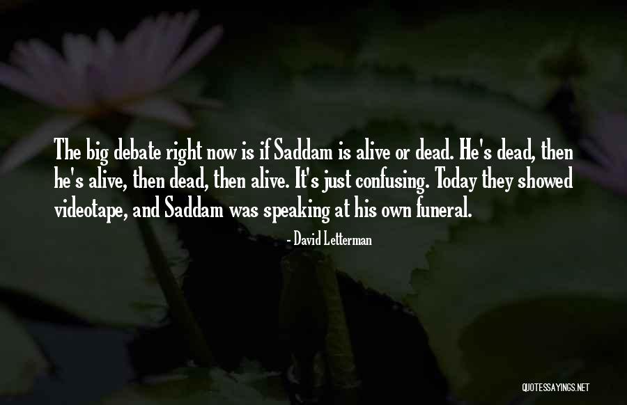 Ezzeddine Saidane Quotes By David Letterman Ezzeddine Saidane Quotes By David Letterman