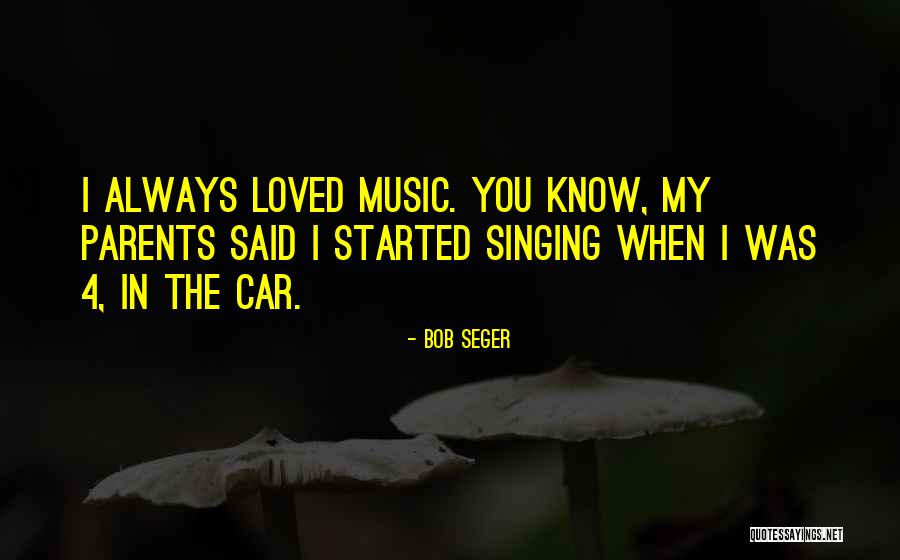 Ezzells Quotes By Bob Seger Ezzells Quotes By Bob Seger