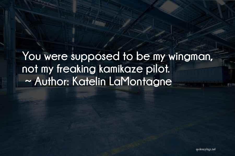 F-16 Pilot Quotes By Katelin LaMontagne