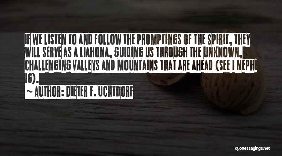 F-16 Quotes By Dieter F. Uchtdorf