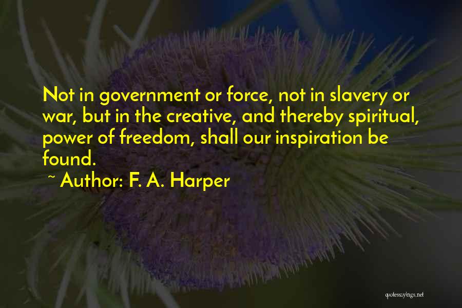 F. A. Harper Quotes 1027191