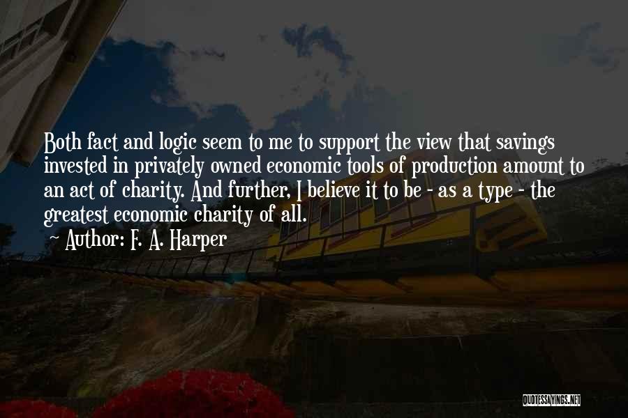 F. A. Harper Quotes 1996508