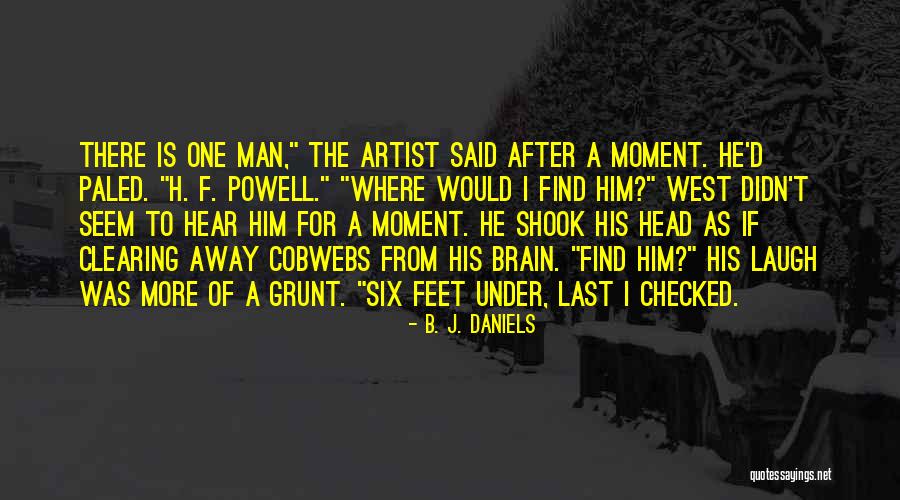 F A I T H Quotes By B. J. Daniels F A I T H Quotes By B. J. Daniels