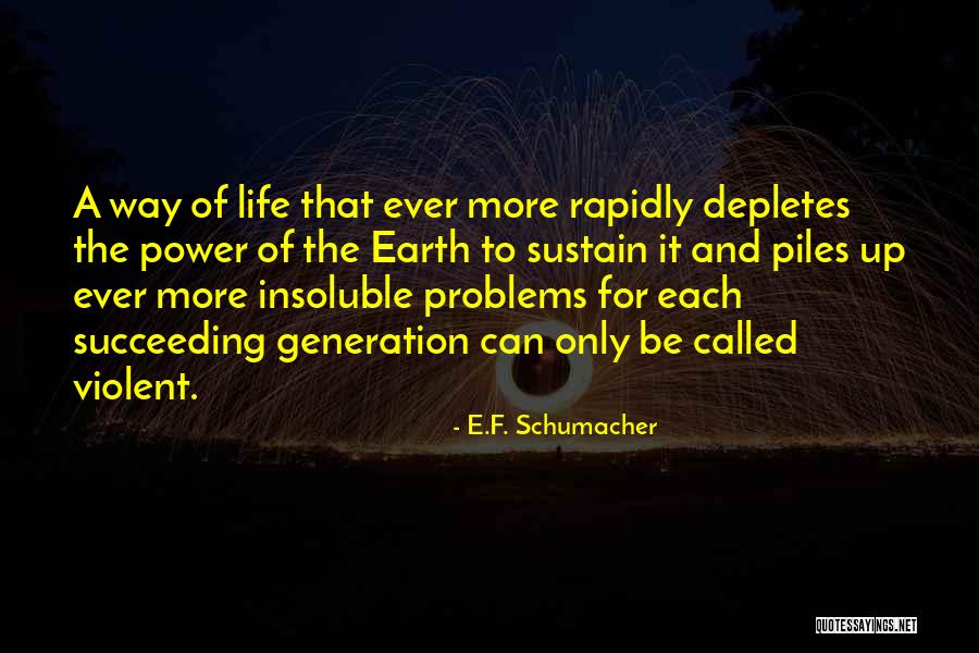 F.a.k.e Quotes By E.F. Schumacher