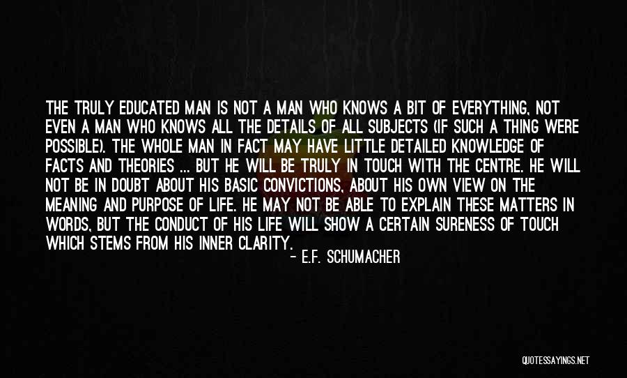 F.a.k.e Quotes By E.F. Schumacher F.a.k.e Quotes By E.F. Schumacher