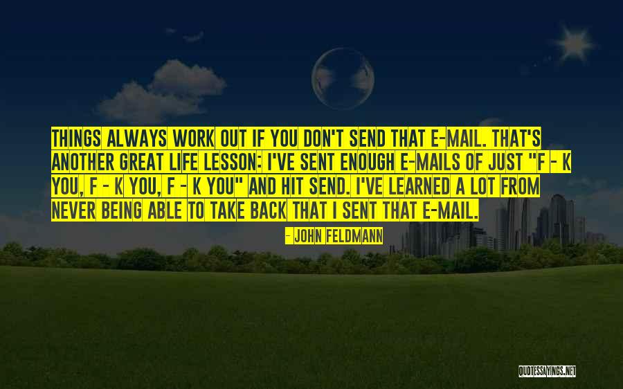 F.a.k.e Quotes By John Feldmann F.a.k.e Quotes By John Feldmann