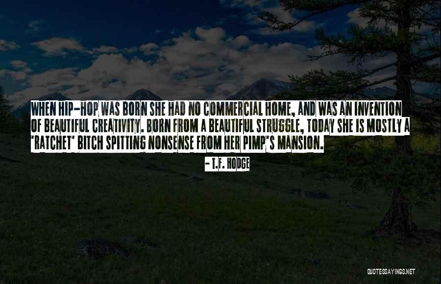 F A Quotes By T.F. Hodge F A Quotes By T.F. Hodge