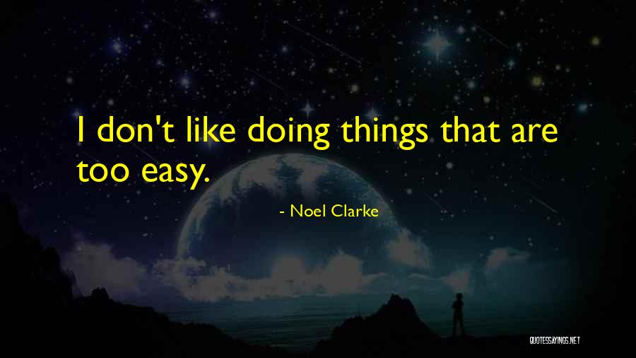F Aschtb Nkler Quotes By Noel Clarke F Aschtb Nkler Quotes By Noel Clarke
