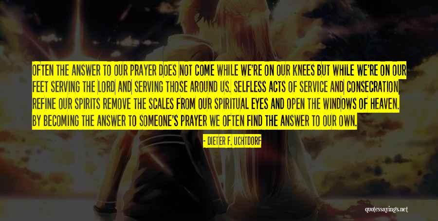 F&b Service Quotes By Dieter F. Uchtdorf F&b Service Quotes By Dieter F. Uchtdorf
