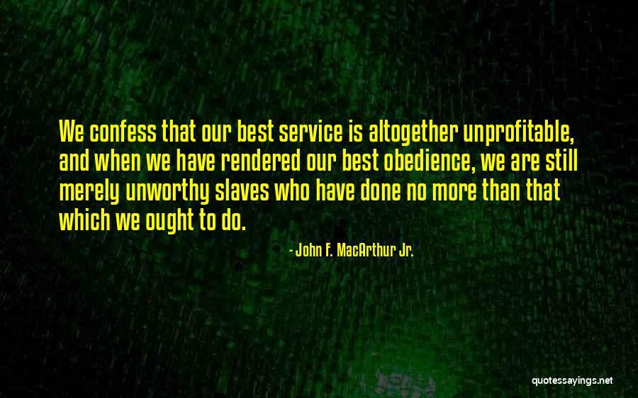 F&b Service Quotes By John F. MacArthur Jr. F&b Service Quotes By John F. MacArthur Jr.