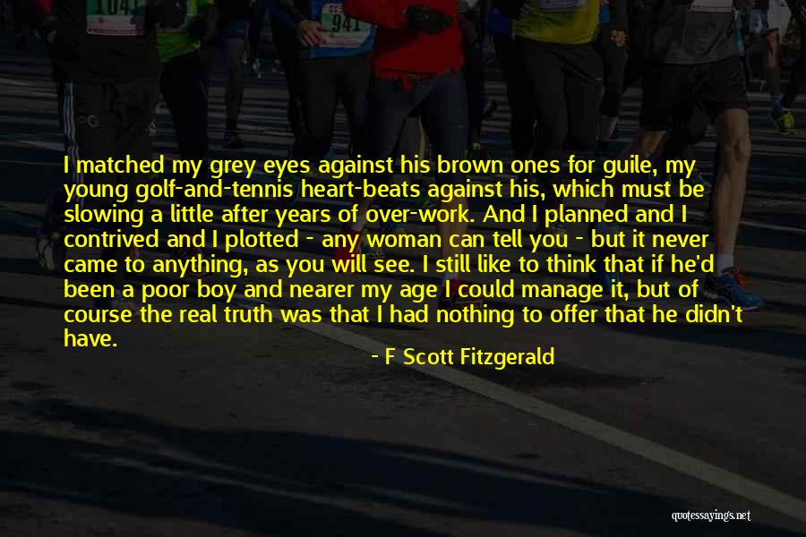 F Boy Quotes By F Scott Fitzgerald F Boy Quotes By F Scott Fitzgerald