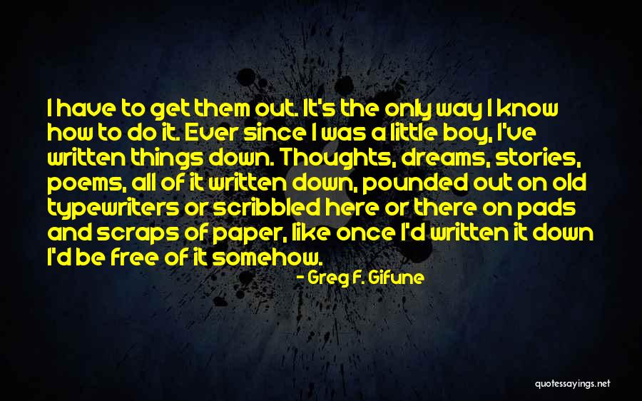 F Boy Quotes By Greg F. Gifune F Boy Quotes By Greg F. Gifune