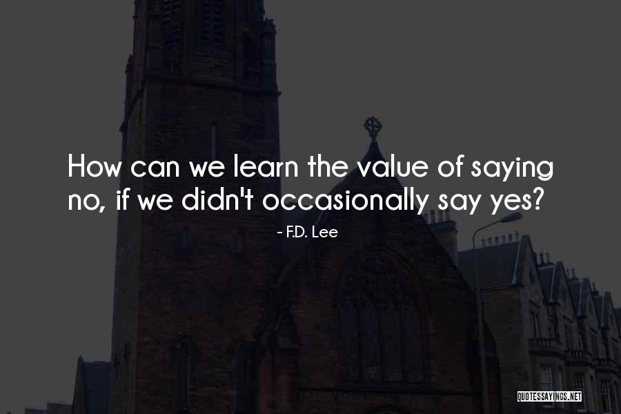 F.D. Lee Quotes 1700752 F.D. Lee Quotes 1700752