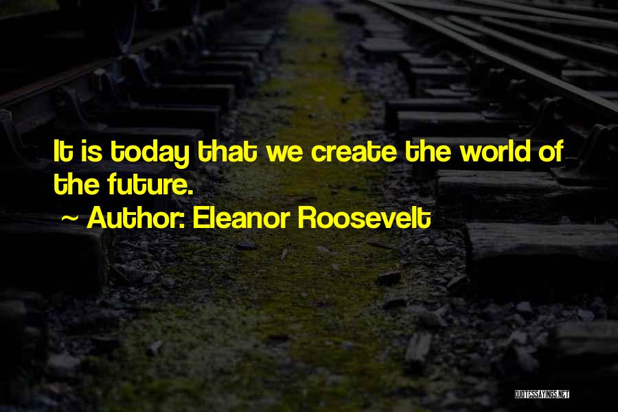 F D Roosevelt Quotes By Eleanor Roosevelt