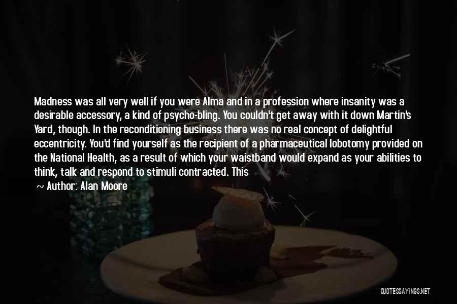 F.e.a.r Alma Quotes By Alan Moore