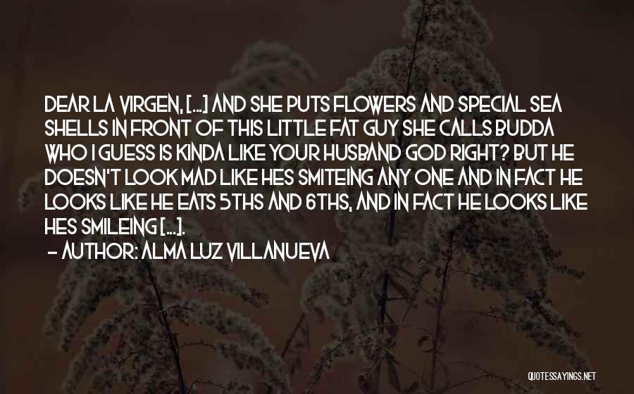 F.e.a.r Alma Quotes By Alma Luz Villanueva