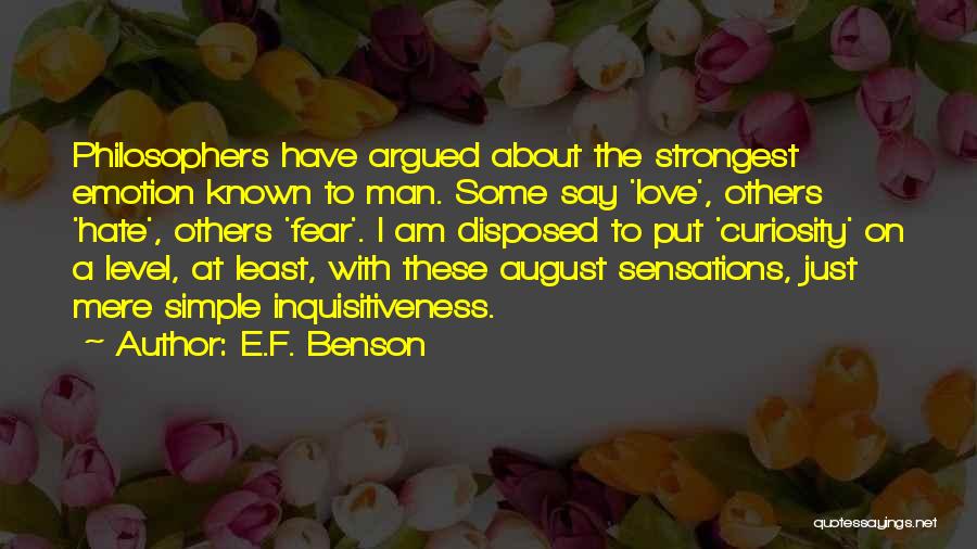 F.e.a.r Quotes By E.F. Benson