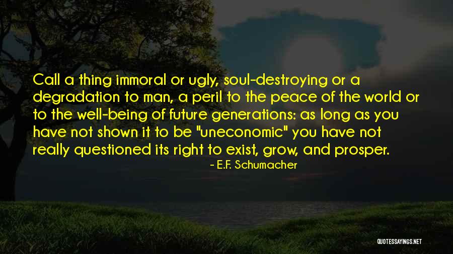 F.e.a.r Quotes By E.F. Schumacher F.e.a.r Quotes By E.F. Schumacher