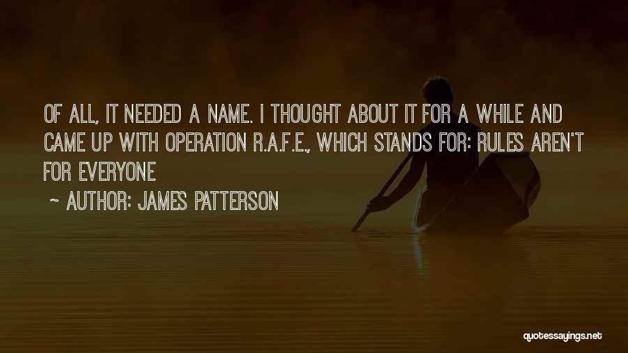 F.e.a.r Quotes By James Patterson