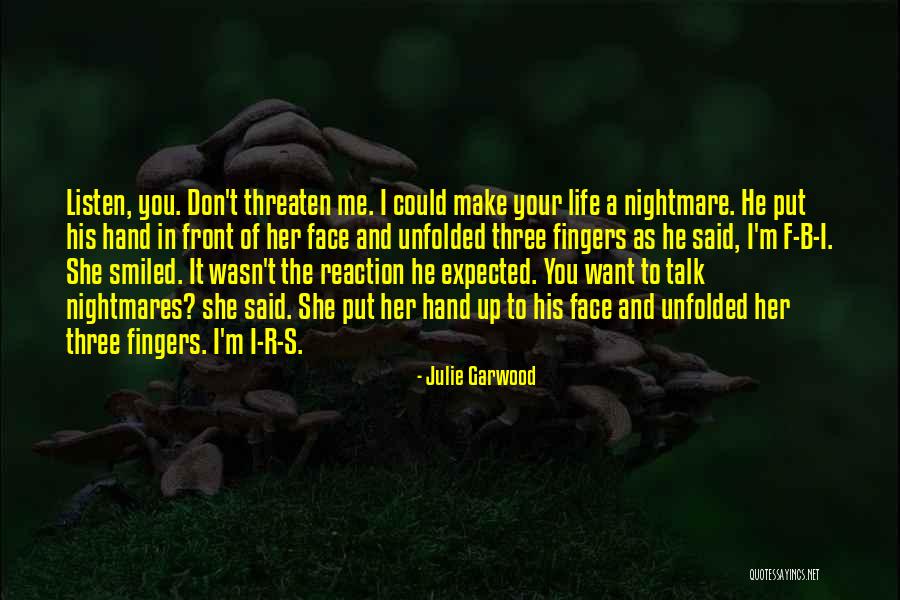 F.e.a.r Quotes By Julie Garwood