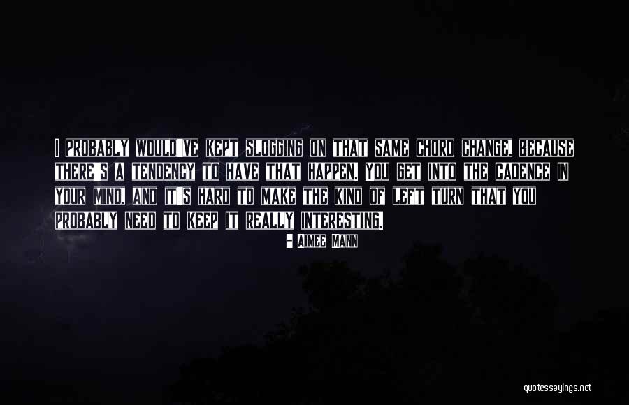 F E Chord Quotes By Aimee Mann F E Chord Quotes By Aimee Mann