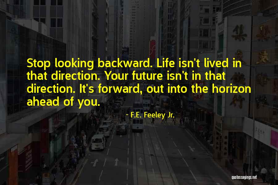 F.E. Feeley Jr. Quotes 1301724