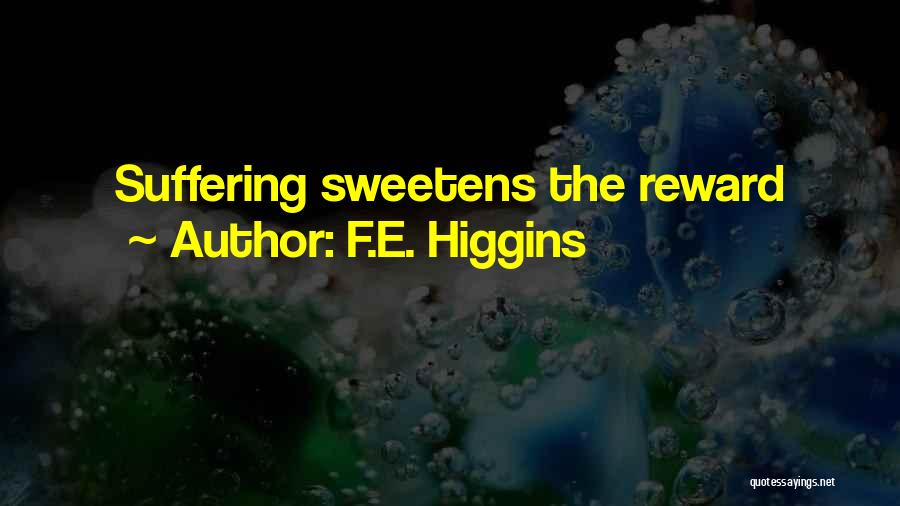 F.E. Higgins Quotes 1800229