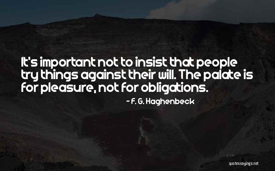 F. G. Haghenbeck Quotes 1501247