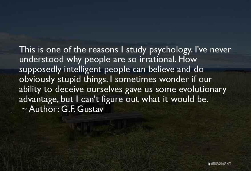 F G Quotes By G.F. Gustav