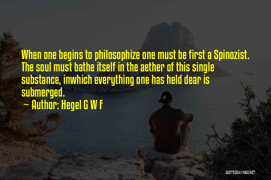 F G Quotes By Hegel G W F